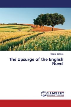 portada The Upsurge of the English Novel (en Inglés)