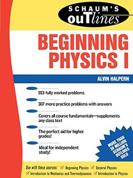 portada Schaum's Outline of Beginning Physics i: Mechanics and Heat: V. 1 (Schaum's Outline Series) (en Inglés)