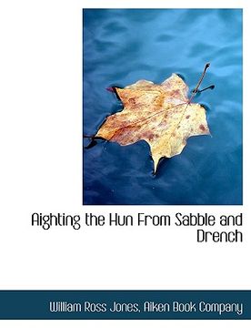 portada aighting the hun from sabble and drench (en Inglés)