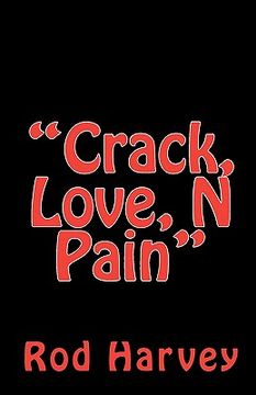 portada crack, love, n pain