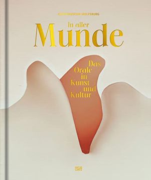 portada In Aller Munde: Das Orale in Kunst und Kultur (Kulturgeschichte)