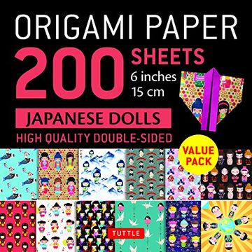 portada Origami Paper 200 Sheets Japanese Dolls 6" (15 Cm): Tuttle Origami Paper: High-Quality Double Sided Origami Sheets Printed With 12 Different Designs (Instructions for 6 Projects Included) 