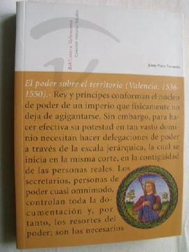 portada El Poder Sobre el Territorio: Valencia, 1536-1550