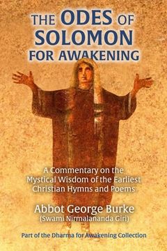 portada The Odes of Solomon for Awakening: A Commentary on the Mystical Wisdom of the Earliest Christian Hymns and Poems (en Inglés)