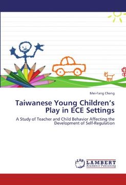 portada Taiwanese Young Children's Play in ECE Settings: A Study of Teacher and Child Behavior Affecting the Development of Self-Regulation
