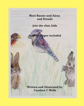portada Meet Baxter and Alexa and friends: join the chat, kids (en Inglés)