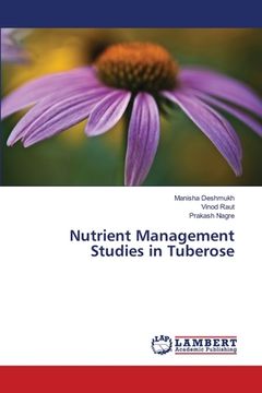 portada Nutrient Management Studies in Tuberose (en Inglés)