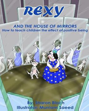 portada Rexy The House of Mirrors: How to teach children the effect of positive being