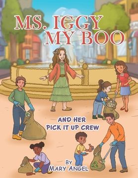portada Ms. Iggy my Boo: And her Pick it up Crew (en Inglés)