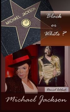 portada Michael Jackson, Black or White ?: Biographie de Michael Jackson (en Francés)