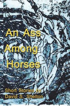portada An Ass Among Horses (en Inglés)