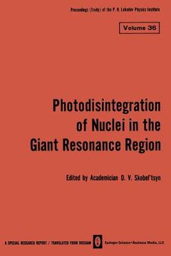 portada Photodisintegration of Nuclei in the Giant Resonance Region (en Inglés)