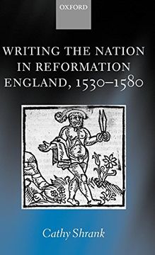 portada Writing the Nation in Reformation England, 1530-1580 (in English)