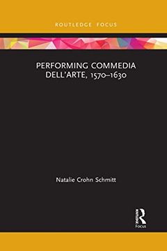 portada Performing Commedia Dell'arte, 1570-1630 