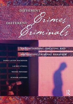 portada Different Crimes, Different Criminals: Understanding, Treating and Preventing Criminal Behavior (en Inglés)