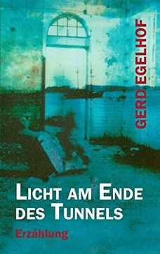 portada Licht Am Ende Des Tunnels (German Edition)