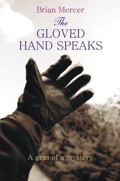 portada The Gloved Hand Speaks: A gem of a story