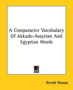 portada a comparative vocabulary of akkado-assyrian and egyptian words