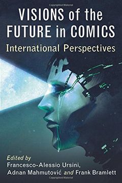 portada Visions of the Future in Comics: International Perspectives (en Inglés)