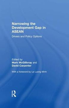 portada Narrowing the Development gap in Asean: Drivers and Policy Options [Soft Cover ] (en Inglés)