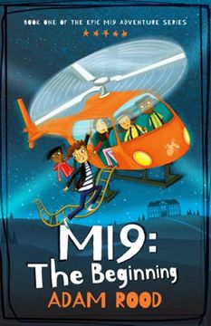 portada Mi9: The Beginning: Never Underestimate the Special Powers of Others! Join These Young Secret Agents on a Formidable Superhero Adventure. (en Inglés)