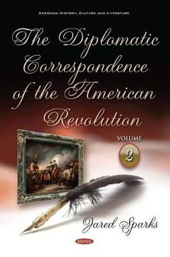 portada The Diplomatic Correspondence of the American Revolution (en Inglés)