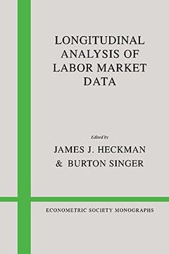 portada Longitudinal Analysis of Labor Market Data (Econometric Society Monographs) (en Inglés)