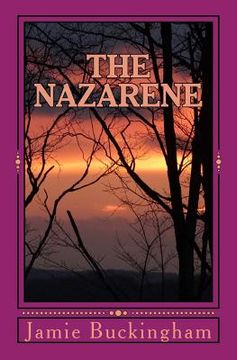 portada The Nazarene: Intimate Insights into the Savior's Life (en Inglés)