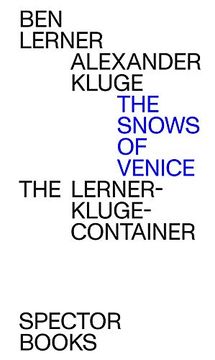 portada Ben Lerner & Alexander Kluge: The Snows of Venice 