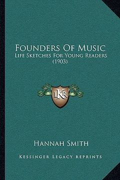 portada founders of music: life sketches for young readers (1903) (in English)