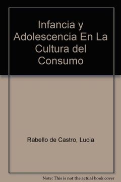 portada Infancia Adolescencia Cultura del Consumo (in Spanish)
