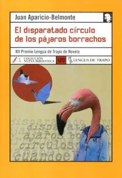 portada El Disparatado Circulo De Los Pajaros Borrachos (in Spanish)