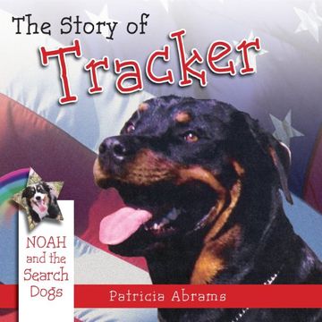 portada The Story of Tracker, a Series of Books: Noah and the Search Dogs