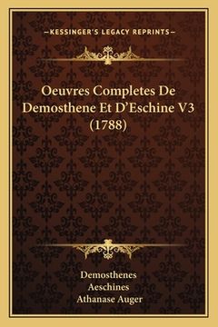 portada Oeuvres Completes De Demosthene Et D'Eschine V3 (1788) (en Francés)