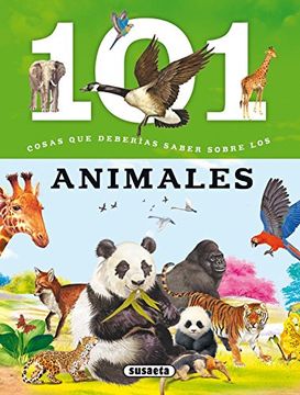 portada 101 Cosas que Deberías Saber Sobre los Animales