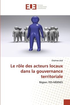 portada Le rôle des acteurs locaux dans la gouvernance territoriale (in French)