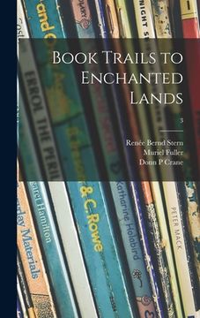 portada Book Trails to Enchanted Lands; 3 (en Inglés)