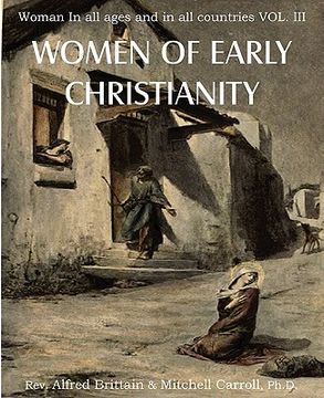 portada women of early christianity, woman in all ages and in all countries vol. iii