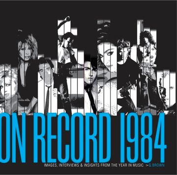 portada On Record 1984: Images, Interviews, and Insights From the Year in Music (on Record, 2) 