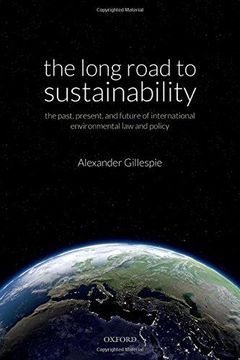portada The Long Road to Sustainability: The Past, Present, and Future of International Environmental Law and Policy (Hardback) (en Inglés)