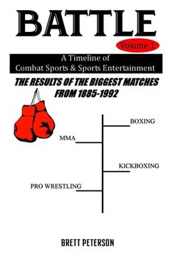portada Battle Volume 1 - A Timeline of Combat Sports & Sports Entertainment: The Results of the Biggest Matches from 1885 to 1992 (en Inglés)