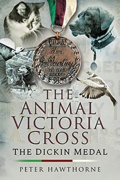 portada The Animal Victoria Cross: The Dickin Medal - 80th Annivesary Revised Edition (en Inglés)