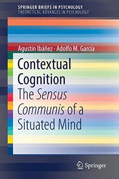 portada Contextual Cognition: The Sensus Communis of a Situated Mind (Springerbriefs in Psychology) (in English)