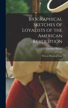 portada Biographical Sketches of Loyalists of the American Revolution [microform]: With an Historical Essay (in English)