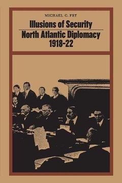 portada Illusions of Security: North Atlantic Diplomacy 1918-22