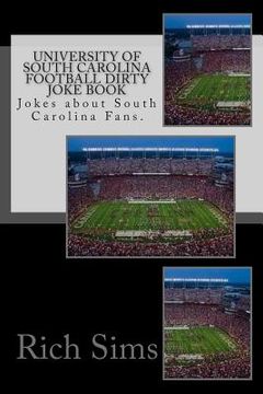 portada University of South Carolina Football Dirty Joke Book: Jokes about South Carolina Fans. (in English)