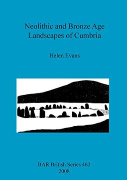 portada neolithic and bronze age landscapes of cumbria bar bs463 (en Inglés)