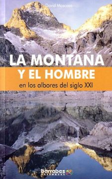 portada Montaña y el hombre en los albores del siglo xxi, la (in Spanish)