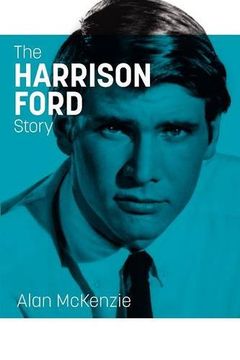 portada The Harrison Ford Story (en Inglés)