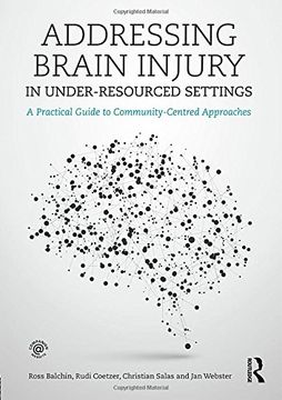 portada Addressing Brain Injury in Under-Resourced Settings: A Practical Guide to Community-Centred Approaches (en Inglés)